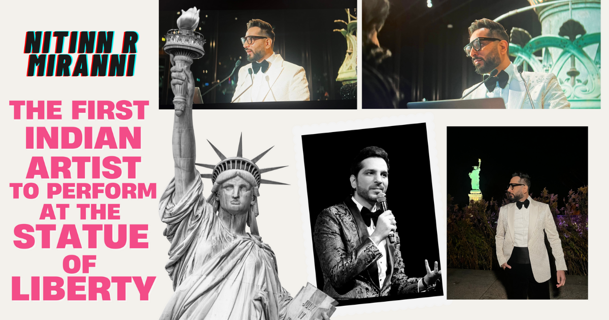 Meet Nitinn R Miranni - The First Indian Artist to Perform at the Statue Of Liberty In New York.